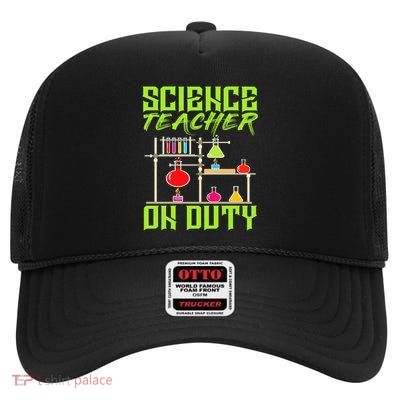 Science Teacher On Duty School Teachers Cute Gift High Crown Mesh Back Trucker Hat