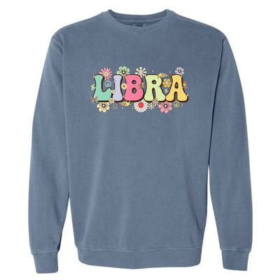 September To October Birthday Groovy Retro Libra Zodiac Sign Funny Gift Garment-Dyed Sweatshirt