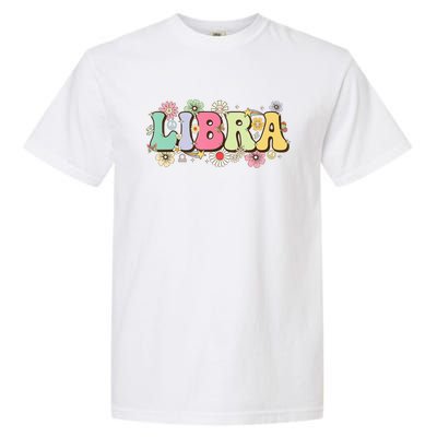 September To October Birthday Groovy Retro Libra Zodiac Sign Funny Gift Garment-Dyed Heavyweight T-Shirt