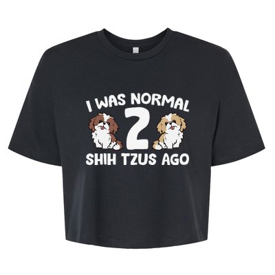 Shih Tzu Owner I Was Normal 2 Shih Tzus Ago Bella+Canvas Jersey Crop Tee