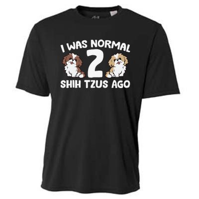 Shih Tzu Owner I Was Normal 2 Shih Tzus Ago Cooling Performance Crew T-Shirt