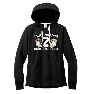 Shih Tzu Owner I Was Normal 2 Shih Tzus Ago Women's Fleece Hoodie