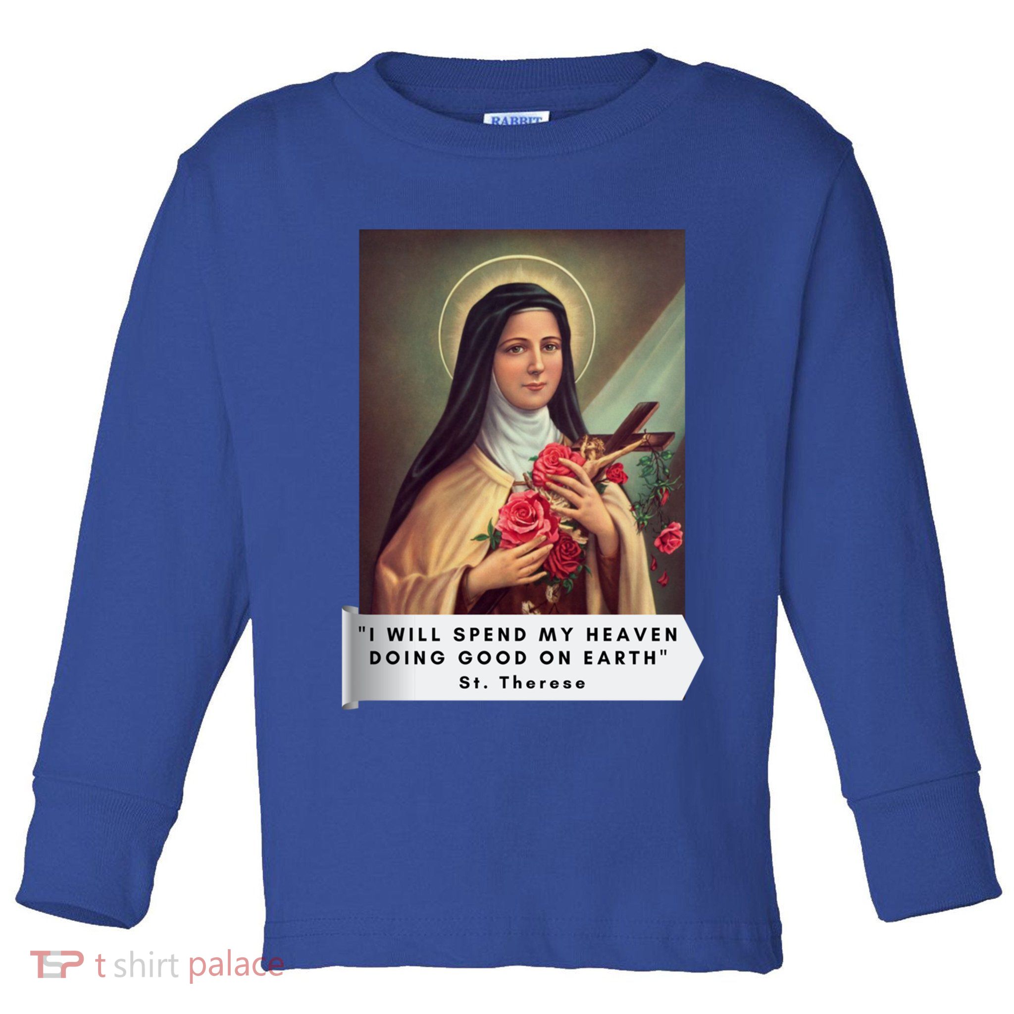 St Therese Of Lisieux Saint Therese Of Jesus Catholic Cute Gift Toddler Long Sleeve Shirt