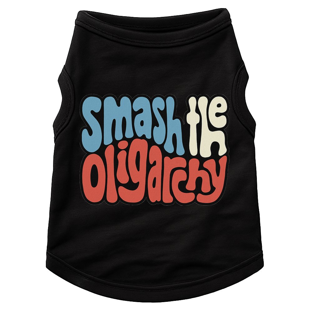 Smash The Oligarchy Word Art Doggie Tank