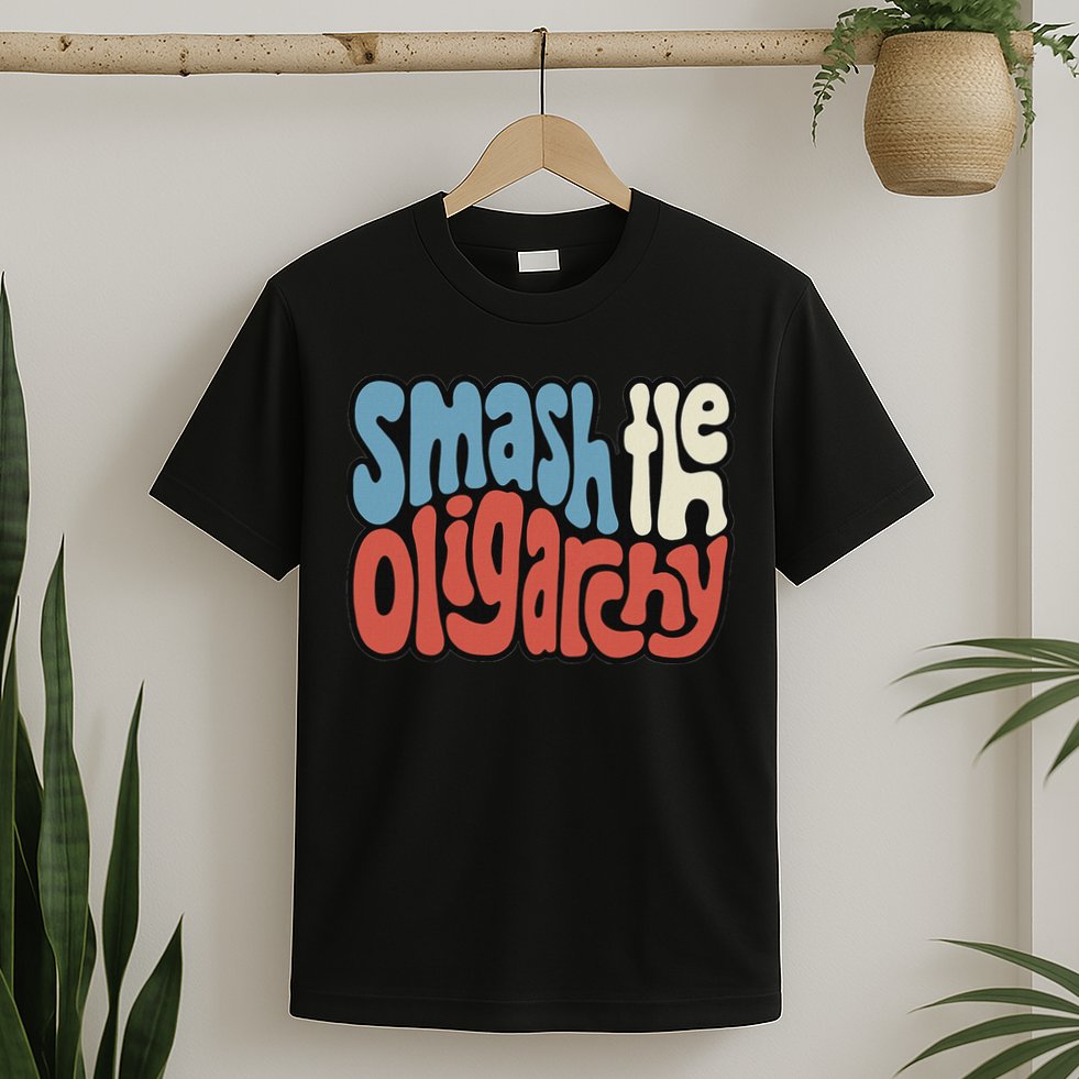 Smash The Oligarchy Word Art T-Shirt