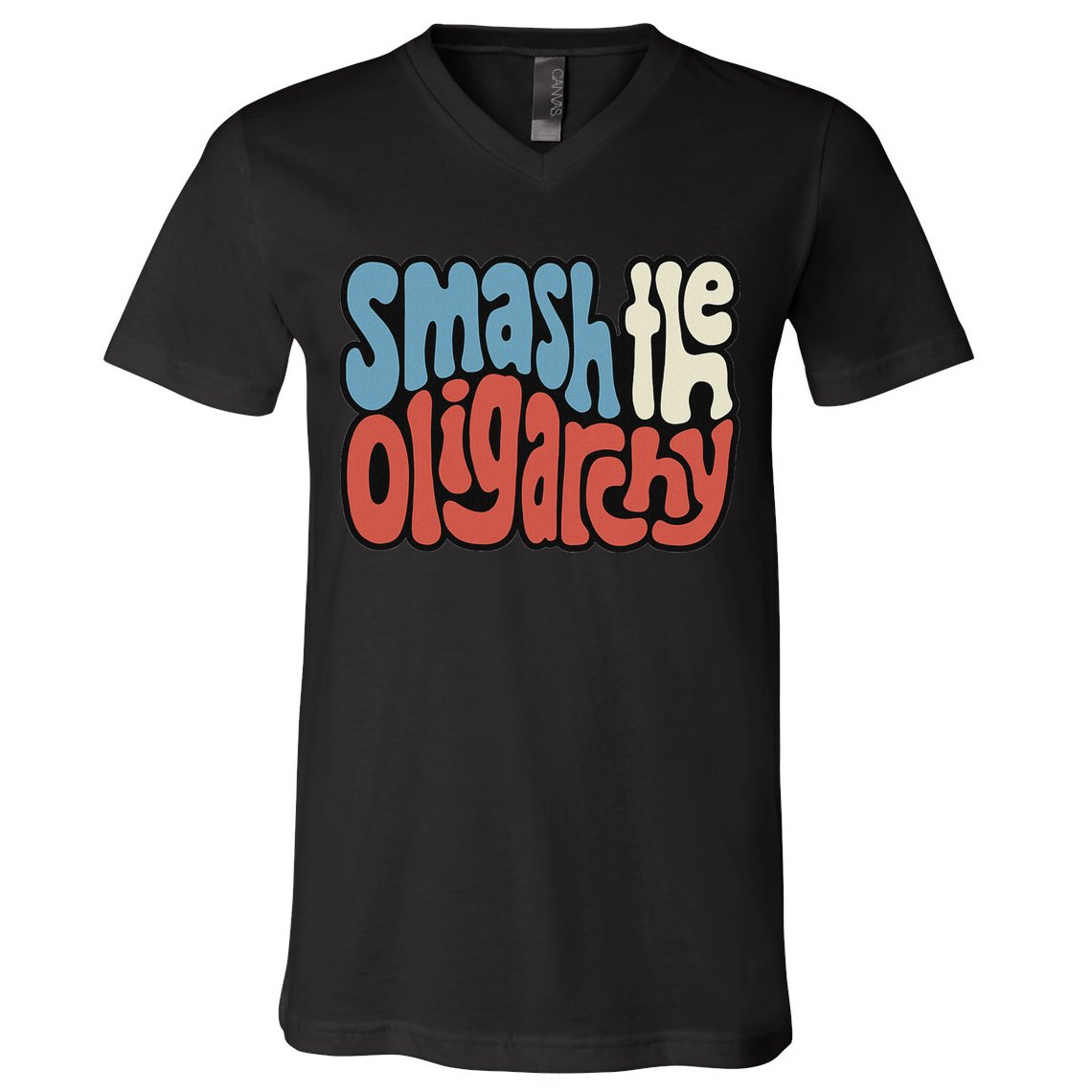 Smash The Oligarchy Word Art V-Neck T-Shirt