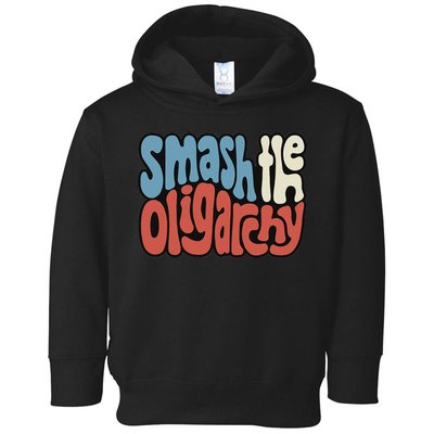 Smash The Oligarchy Word Art Toddler Hoodie