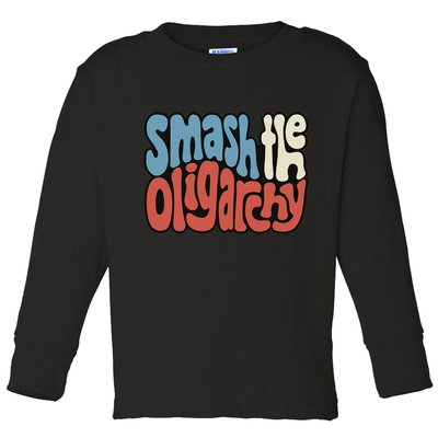 Smash The Oligarchy Word Art Toddler Long Sleeve Shirt