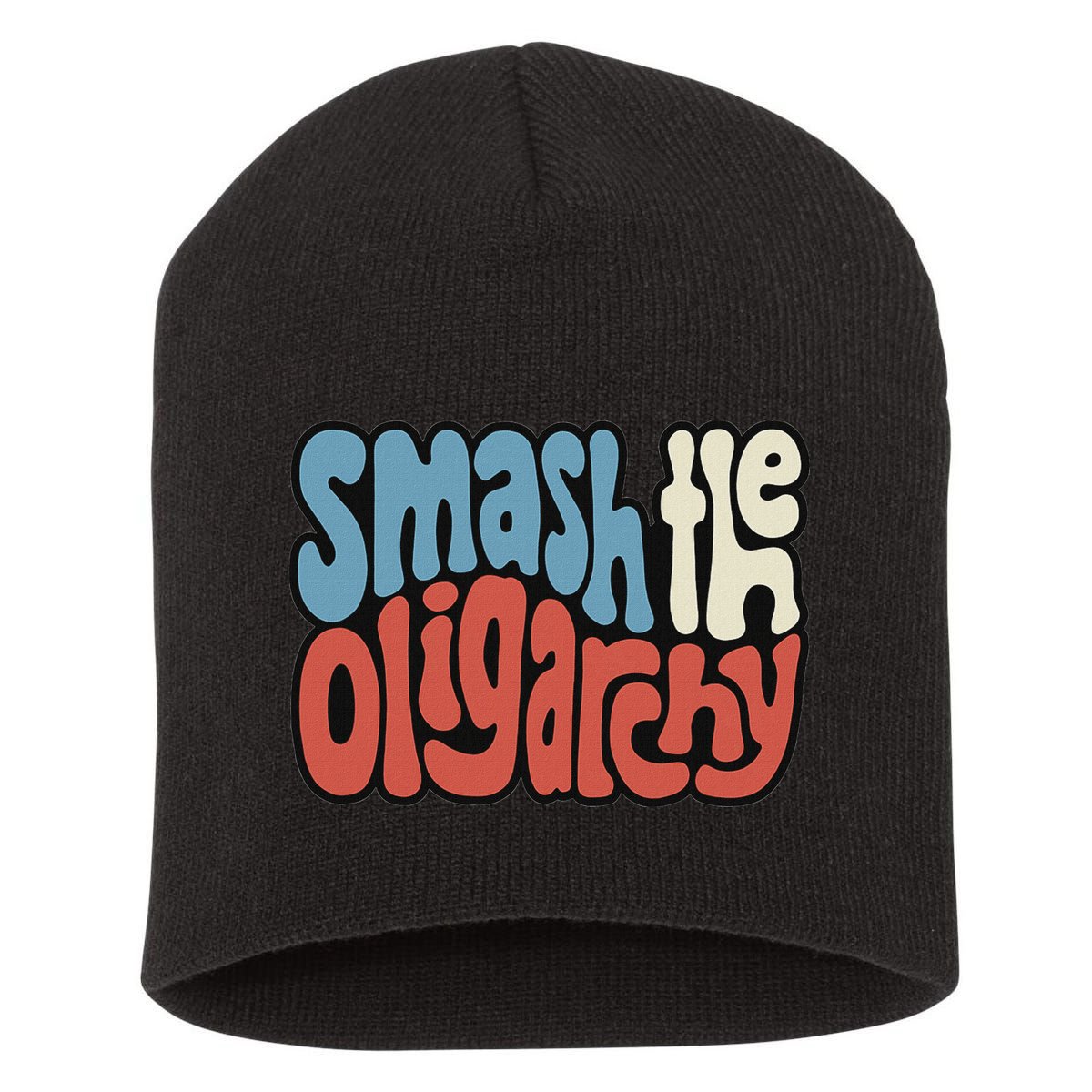 Smash The Oligarchy Word Art Short Acrylic Beanie
