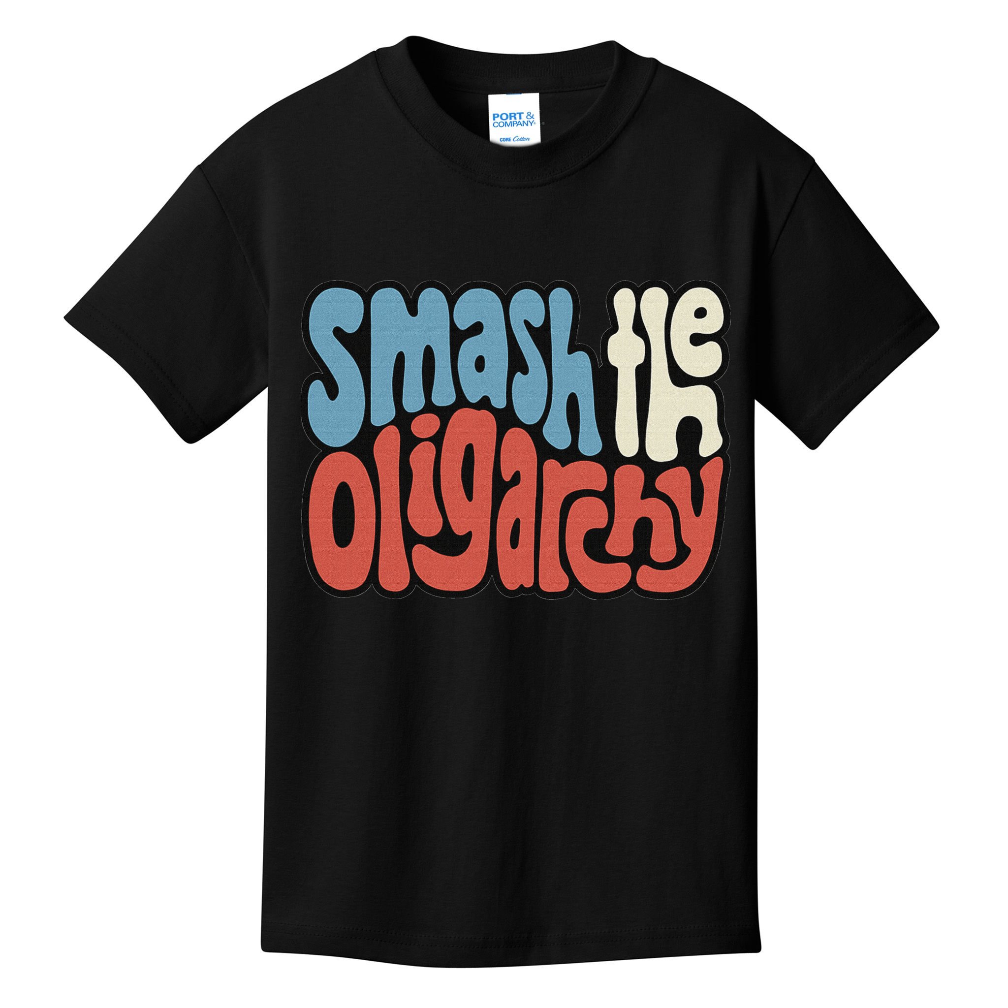 Smash The Oligarchy Word Art Kids T-Shirt