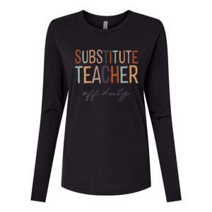 Substitute Teacher Off Duty Last Day Of School Womens Cotton Relaxed Long Sleeve T-Shirt