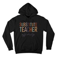 Substitute Teacher Off Duty Last Day Of School Hoodie