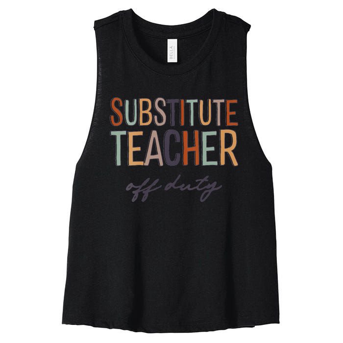 Substitute Teacher Off Duty Last Day Of School Women's Racerback Cropped Tank