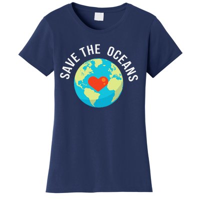 Save The OceansWorld Earth Day Gift Women's T-Shirt