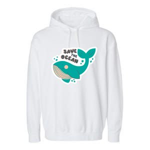 Save The Ocean Whale Illustration Great Gift Garment-Dyed Fleece Hoodie