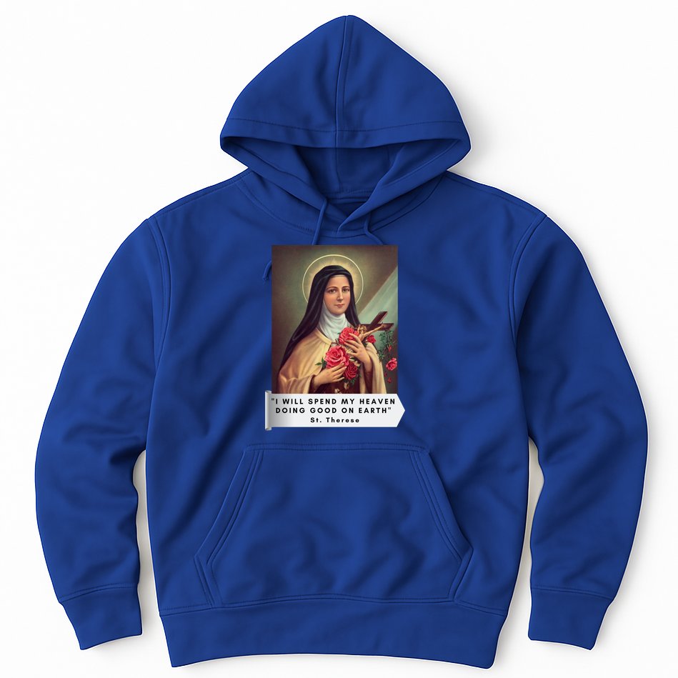 St Therese Of Lisieux Saint Therese Of Jesus Catholic Gift Hoodie