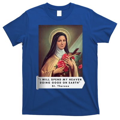 St Therese Of Lisieux Saint Therese Of Jesus Catholic Gift T-Shirt
