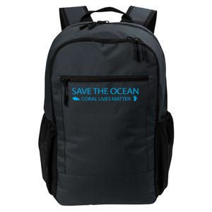 Save The Ocean Coral Lives Matter Reef Tank Gift Daily Commute Backpack