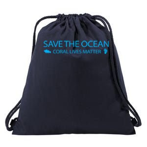 Save The Ocean Coral Lives Matter Reef Tank Gift Drawstring Bag