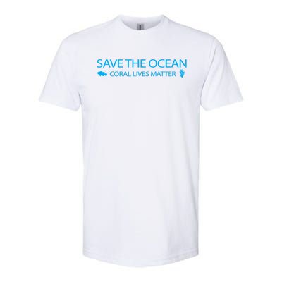 Save The Ocean Coral Lives Matter Reef Tank Gift Softstyle CVC T-Shirt