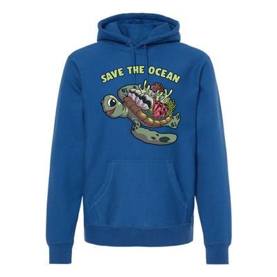 Save The Ocean Sea Turtle Coral Reef Marine Environtal Gift Premium Hoodie