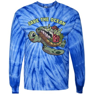 Save The Ocean Sea Turtle Coral Reef Marine Environtal Gift Tie-Dye Long Sleeve Shirt