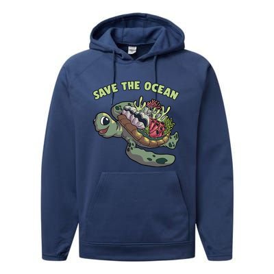 Save The Ocean Sea Turtle Coral Reef Marine Environtal Gift Performance Fleece Hoodie