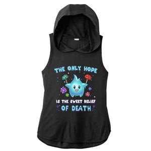 Star The Only Hope Is The Sweet Relief Of Death Luma Star Ladies PosiCharge Tri-Blend Wicking Draft Hoodie Tank