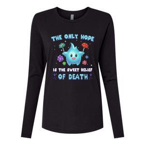 Star The Only Hope Is The Sweet Relief Of Death Luma Star Womens Cotton Relaxed Long Sleeve T-Shirt