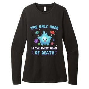 Star The Only Hope Is The Sweet Relief Of Death Luma Star Womens CVC Long Sleeve Shirt