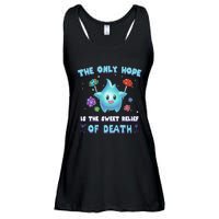 Star The Only Hope Is The Sweet Relief Of Death Luma Star Ladies Essential Flowy Tank