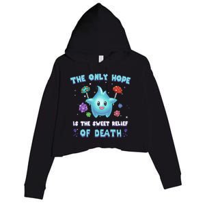 Star The Only Hope Is The Sweet Relief Of Death Luma Star Crop Fleece Hoodie