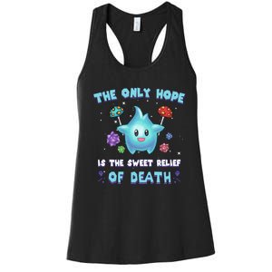 Star The Only Hope Is The Sweet Relief Of Death Luma Star Women's Racerback Tank