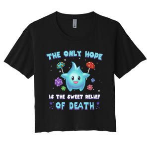 Star The Only Hope Is The Sweet Relief Of Death Luma Star Women's Crop Top Tee