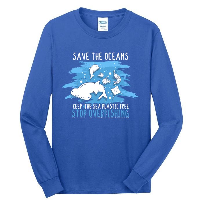 Save The Oceans Keep Sea Plastic Free Earth Recycle Great Gift Tall Long Sleeve T-Shirt