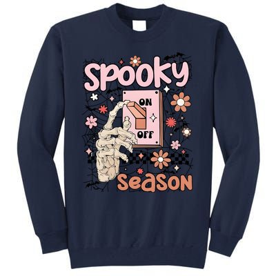 Spooky Turn Off Turn On Season Skeleton Hand Funny Halloween Tall Sweatshirt