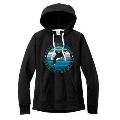 Save The Orcas Protect The Ocean Whale Design Gift Women's Fleece Hoodie