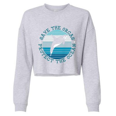 Save The Orcas Protect The Ocean Whale Design Gift Cropped Pullover Crew