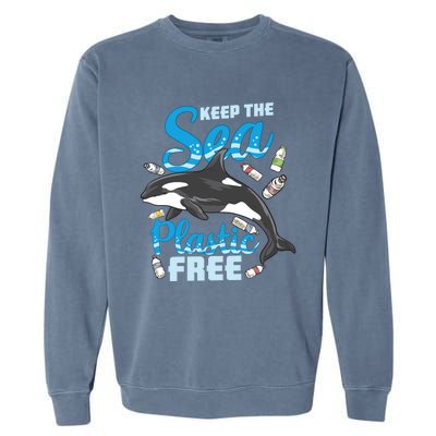 Save The Ocean Keep The Sea Plastic Free Whale Lover Gift Garment-Dyed Sweatshirt