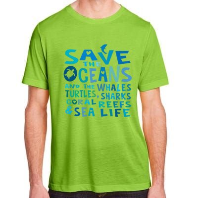 Save The Oceans Whales Turtles Sharks Coral Reefs Gift Adult ChromaSoft Performance T-Shirt