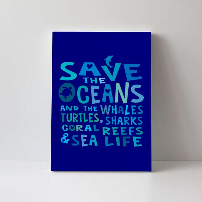 Save The Oceans Whales Turtles Sharks Coral Reefs Gift Canvas