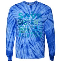 Save The Oceans Whales Turtles Sharks Coral Reefs Gift Tie-Dye Long Sleeve Shirt