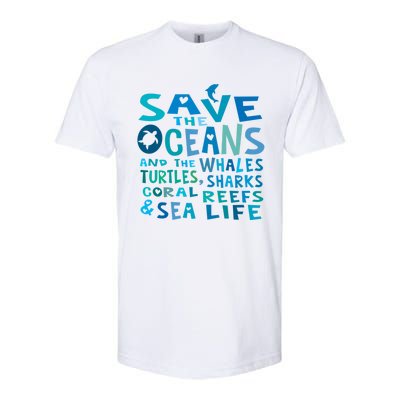 Save The Oceans Whales Turtles Sharks Coral Reefs Gift Softstyle CVC T-Shirt