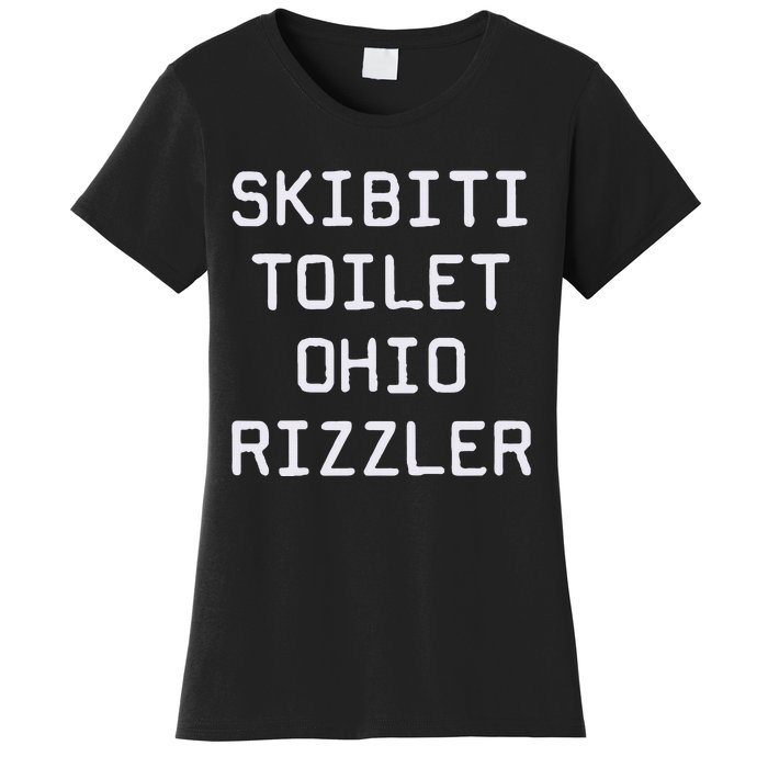 Skibiti Toilet Ohio Rizzler Funny Gen A Slang Women's T-Shirt