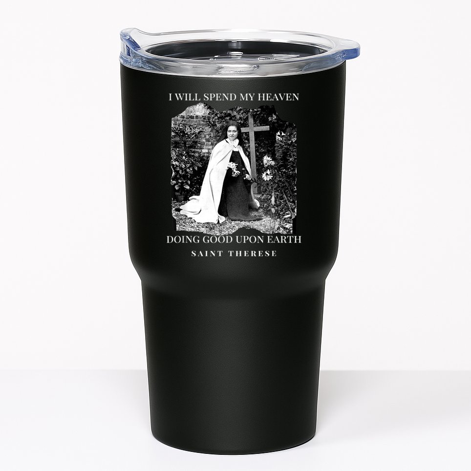 St Therese Of Lisieux Catholic Saint Quotes Tumbler