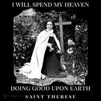 St Therese Of Lisieux Catholic Saint Quotes Premium T-Shirt