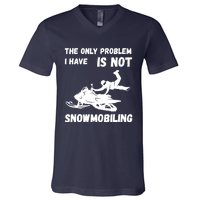 Snowmobiling The Only Problem Snowmobile Winter Sport V-Neck T-Shirt