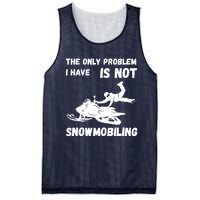 Snowmobiling The Only Problem Snowmobile Winter Sport Mesh Reversible Basketball Jersey Tank