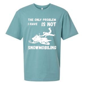 Snowmobiling The Only Problem Snowmobile Winter Sport Sueded Cloud Jersey T-Shirt