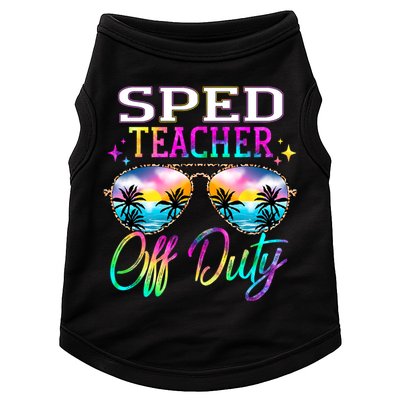SPED Teacher Off Duty Last Day Of School Teacher Summer Doggie Tank
